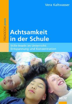 Achtsamkeit in der Schule